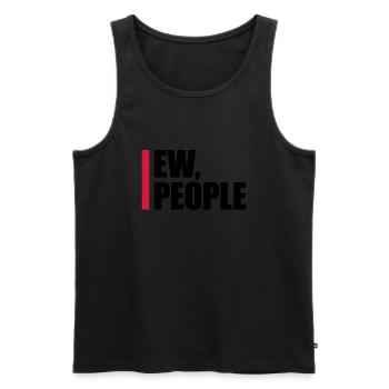 ew people citation drôle - Débardeur bio Premium Homme - noir - Devant - Michal (187cm)