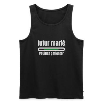 futur marié veuillez patienter design humour homme - Débardeur bio Premium Homme - noir - Devant - Michal (187cm)