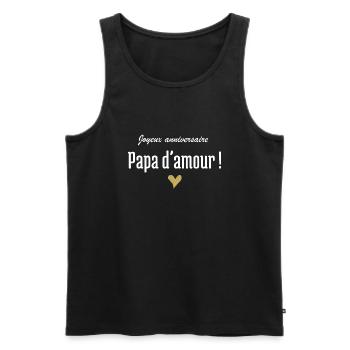 Joyeux anniversaire papa d’amour - Débardeur bio Premium Homme - noir - Devant - AI Model Male 178 light (178cm)