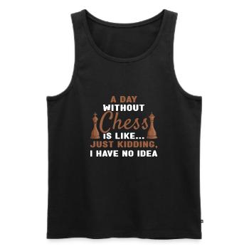 Chess Player A Day Without Chess - Männer Premium Bio Tank Top - Schwarz - Vorne - AI Model Male 178 light (178cm)