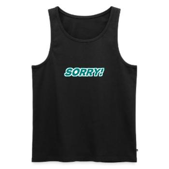 Sorry - Entschuldigung - sich entschuldigen - Männer Premium Bio Tank Top - Schwarz - Vorne - AI Model Male 178 light (178cm)
