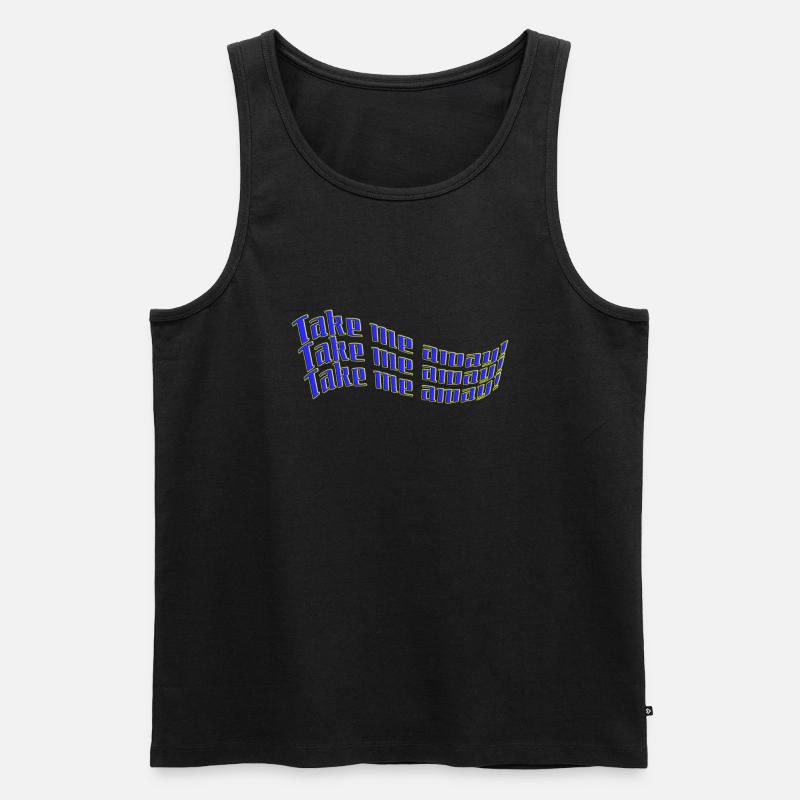 take me away! Urlaub, Freizeit Statement - Männer Premium Bio Tank Top - Schwarz