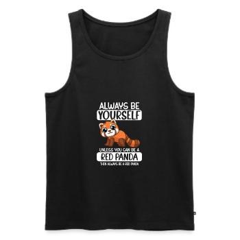 Always Be Yourself Unless You Can Be A Red Panda - Men's Premium Organic Tank Top - black - Front - Michal (187cm)