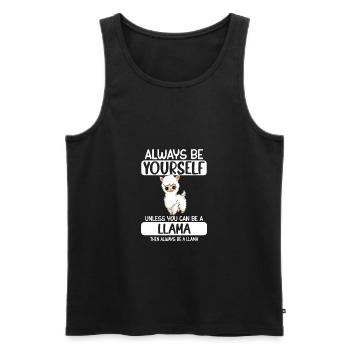 Always Be Yourself Unless You Can Be A Llama - Männer Premium Bio Tank Top - Schwarz - Vorne - AI Model Male 178 light (178cm)