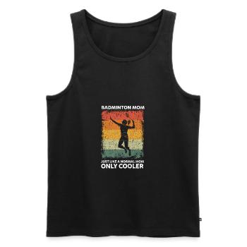 Retro Badminton Mom Like A Normal Mom Only Cooler - Men's Premium Organic Tank Top - black - Front - Michal (187cm)