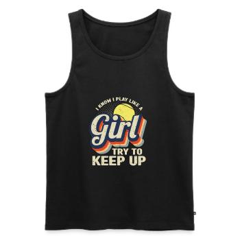 I Know I Play Like A Girl Try To Keep Up Tennis - Men's Premium Organic Tank Top - black - Front - Michal (187cm)