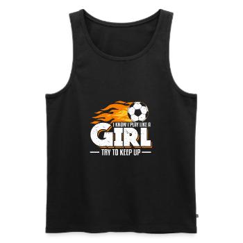 I Know I Play Like A Girl Try To Keep Up Soccer - Men's Premium Organic Tank Top - black - Front - Michal (187cm)