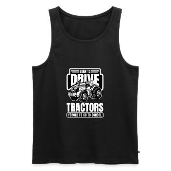 Born To Drive Tractors Forced To Go To School - Men's Premium Organic Tank Top - black - Front - AI Model Male 178 light (178cm)