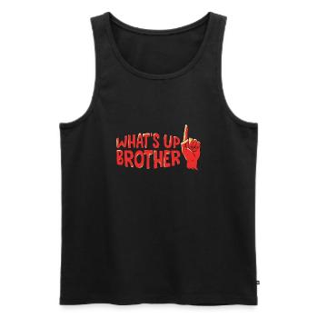 Whats Up Brother Funny Trendy Streamer - Men's Premium Organic Tank Top - black - Front - AI Model Male 178 light (178cm)