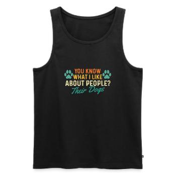 I Like People’s Dogs Funny Dog Lover Saying - Men's Premium Organic Tank Top - black - Front - Michal (187cm)