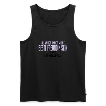 Beste Freundin, du weißt einfach zu viel - Männer Premium Bio Tank Top - Schwarz - Vorne - Michal (187cm)