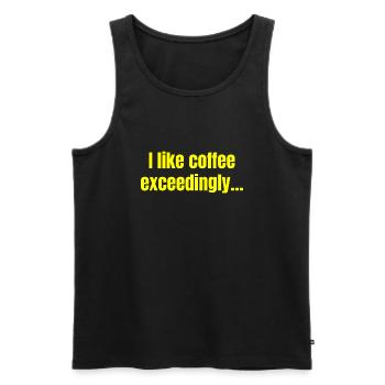 I Like Coffee Exceedingly - Coffee Funny Quotes - Men's Premium Organic Tank Top - black - Front - Michal (187cm)
