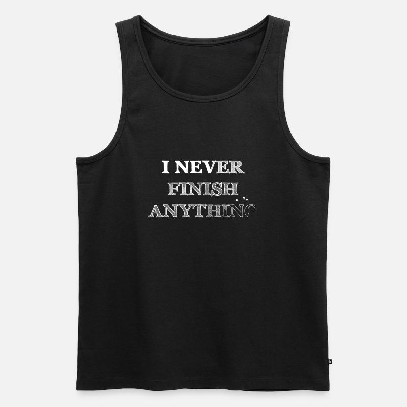 I never finish anything - Männer Premium Bio Tank Top - Schwarz