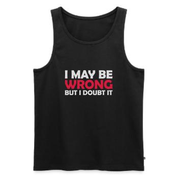 I may be wrong - Men's Premium Organic Tank Top - black - Front - AI Model Male 178 light (178cm)