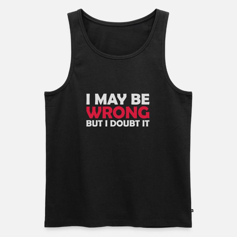 I may be wrong - Männer Premium Bio Tank Top - Schwarz