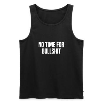 No Time For Bullshit - Keine Zeit für Blödsinn - Men's Premium Organic Tank Top - black - Front - AI Model Male 178 light (178cm)
