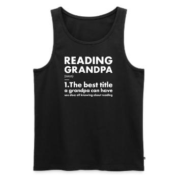 Reader Grandpa Definition Reading - Men's Premium Organic Tank Top - black - Front - Michal (187cm)