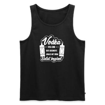 Vodka Spruch Keine gute Geschichte beginnt mit Sal - Männer Premium Bio Tank Top - Schwarz - Vorne - Michal (187cm)