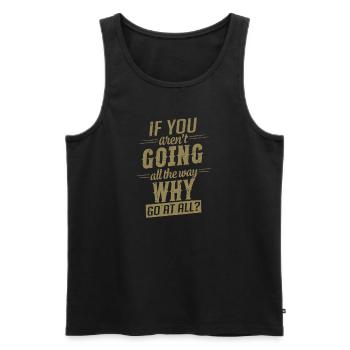 Motivation : Dire d’aller jusqu’au bout - Débardeur bio Premium Homme - noir - Devant - AI Model Male 178 light (178cm)