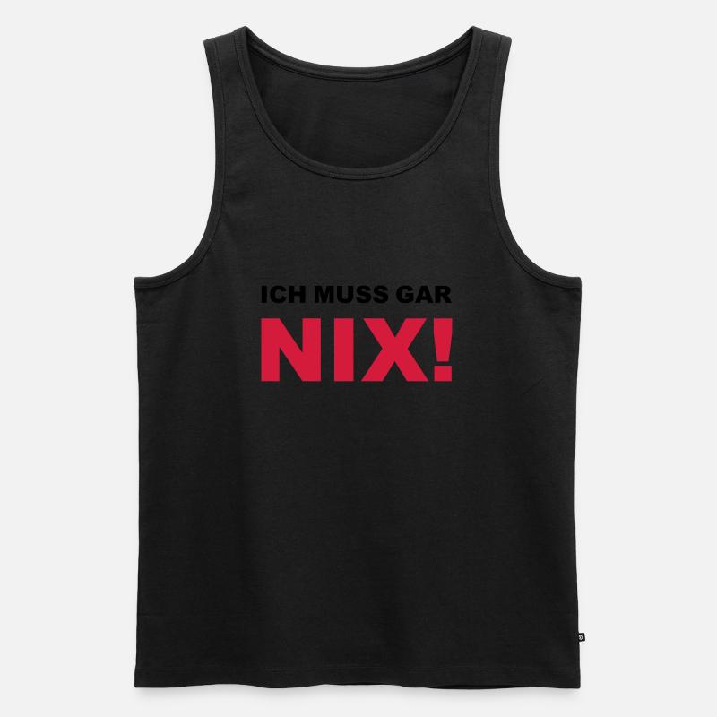Ich muss gar nix! - Männer Premium Bio Tank Top - Schwarz