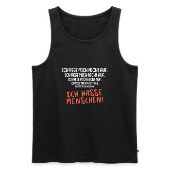 Ich hasse Menschen Sarkasmus Sarkastischer Spruch - Männer Premium Bio Tank Top - Schwarz - Vorne - Michal (187cm)