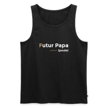 Annonce grossesse - Futur Papa Poule - Débardeur bio Premium Homme - noir - Devant - Michal (187cm)