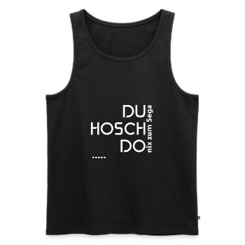Lustiger Spruch im Vorarlberger Dialekt Geschenk - Männer Premium Bio Tank Top - Schwarz - Vorne - Michal (187cm)