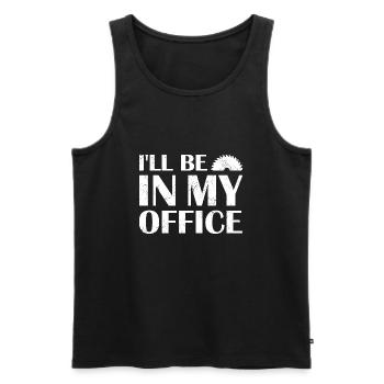 Carpenter I'll Be In My Office Woodworking - Men's Premium Organic Tank Top - black - Front - Michal (187cm)