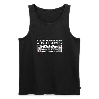 I Don't Always Play Video Games Sometimes I Eat - Men's Premium Organic Tank Top - black - Front - Michal (187cm)