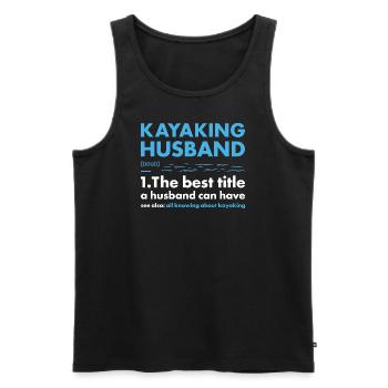 Kayaker Husband Definition Kayaking - Männer Premium Bio Tank Top - Schwarz - Vorne - Michal (187cm)