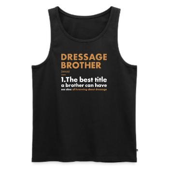 Rider Brother Definition Dressage - Men's Premium Organic Tank Top - black - Front - Michal (187cm)