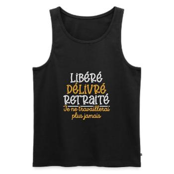 Libéré Délivré Retraité, cadeau retraite - Débardeur bio Premium Homme - noir - Devant - Michal (187cm)