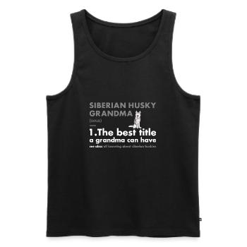 Husky sibérien Définition de grand-mère - Débardeur bio Premium Homme - noir - Devant - Michal (187cm)