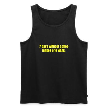 7 Tage ohne Kaffee macht einen schwach lustige Zitate - Männer Premium Bio Tank Top - Schwarz - Vorne - Michal (187cm)