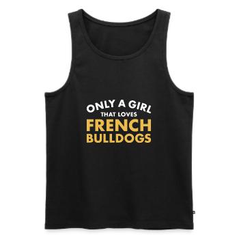 Seulement une fille qui aime le bouledogue français - Débardeur bio Premium Homme - noir - Devant - Michal (187cm)