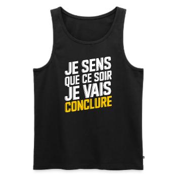 Je sens que ce soir je vais conclure - Débardeur bio Premium Homme - noir - Devant - Michal (187cm)
