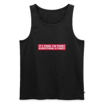 everything is fine quote - Men's Premium Organic Tank Top - black - Front - AI Model Male 178 light (178cm)