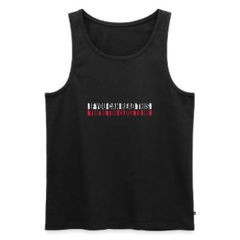 too close to me - Men's Premium Organic Tank Top - black - Front - AI Model Male 178 light (178cm)