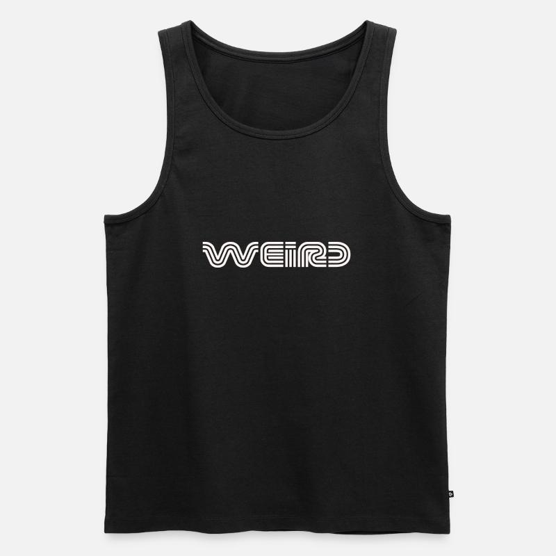 Weird - Männer Premium Bio Tank Top - Schwarz