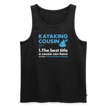 Kayaker Cousin Definition Kayaking - Männer Premium Bio Tank Top - Schwarz - Vorne - Michal (187cm)