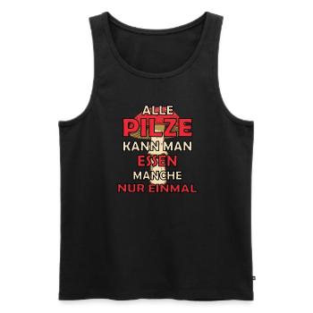Pilze Pilzsammler Mykologe Champignon Fliegenpilz - Männer Premium Bio Tank Top - Schwarz - Vorne - Michal (187cm)