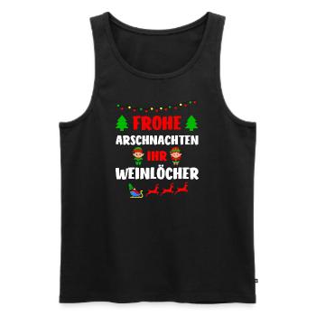 Frohe Arschnachten Ihr Weinlöcher - Männer Premium Bio Tank Top - Schwarz - Vorne - Michal (187cm)