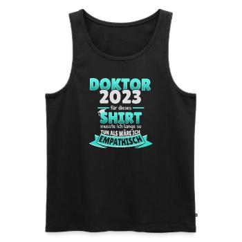 Doktor 2023 humorvoller Spruch promovieren Arzt - Männer Premium Bio Tank Top - Schwarz - Vorne - Michal (187cm)