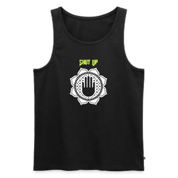 Shut Up! - Männer Premium Bio Tank Top - Schwarz - Vorne - Michal (187cm)