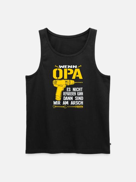 Herren Wenn Opa es nicht reparieren kann Opa Heimw - Männer Premium Bio Tank Top - Schwarz