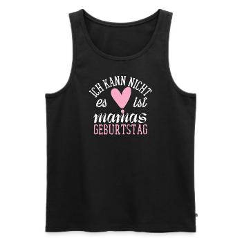 alles gute zum Geburtstag Mama - Männer Premium Bio Tank Top - Schwarz - Vorne - Michal (187cm)