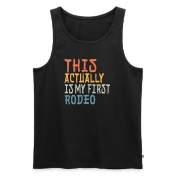 Groovy This Actually Is My First Rodeo Funny - Männer Premium Bio Tank Top - Schwarz - Vorne - Michal (187cm)