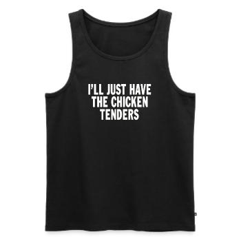 I'll just have the chicken tenders funny quote - Men's Premium Organic Tank Top - black - Front - Michal (187cm)