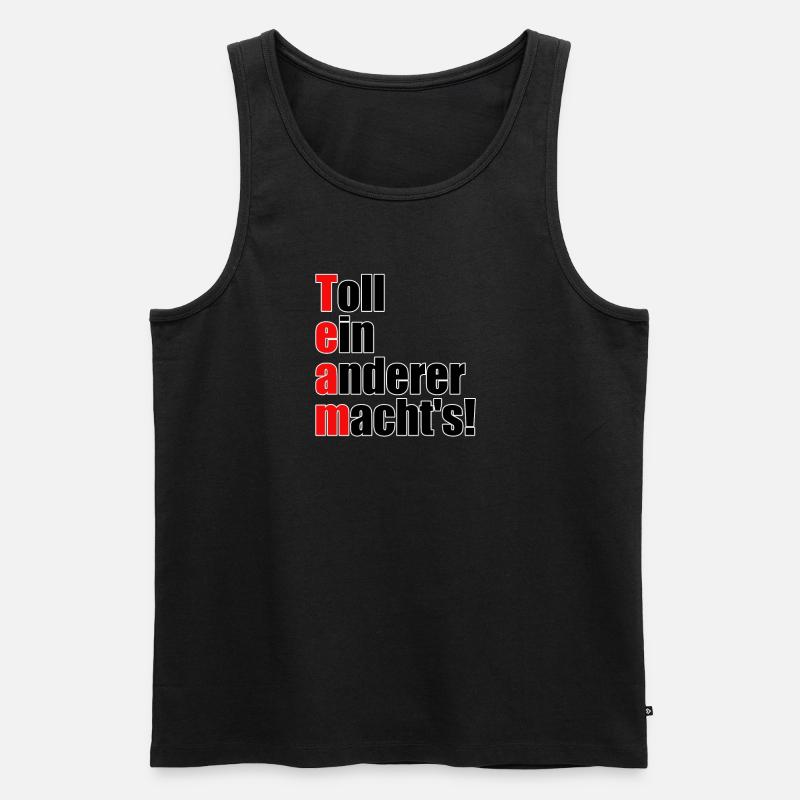 Team - Toll ein anderer machts! - Männer Premium Bio Tank Top - Schwarz
