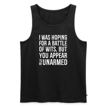 I was hoping for a battle of wits but you appea - Men's Premium Organic Tank Top - black - Front - AI Model Male 178 light (178cm)